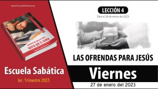 Escuela Sabática | Viernes 27 de enero del 2023 | Para estudiar y meditar | Lección Adultos