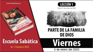 Escuela Sabática | Viernes 6 de enero del 2023 | Para estudiar y meditar | Lección Adultos