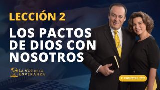 Lección 2 | Los Pactos de Dios con nosotros | Escuela Sabática Pr. Omar Grieve