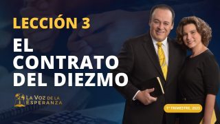 Lección 3 | El contrato del diezmo | Escuela Sabática Pr. Omar Grieve
