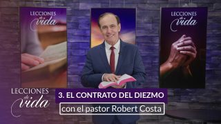 Lección 3 | El contrato del Diezmo | Escuela Sabática Lecciones de Vida