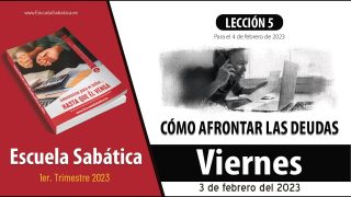 Escuela Sabática | Viernes 3 de febrero del 2023 | Para estudiar y meditar | Lección Adultos