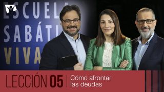 Lección 5 | Cómo afrontar las deudas | Escuela Sabática Viva