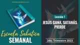 Escuela Sabática | Lección 1 | Jesús gana, Satanás pierde | Lección Semanal