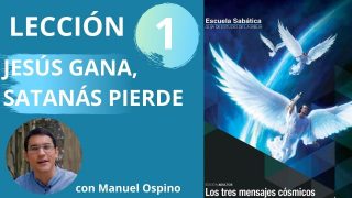 Lección 1 | Jesús Gana, Satanás Pierde | Escuela Sabática Preach Manuel Ospino
