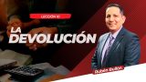Lección 10 | La devolución | Escuela Sabática Pr. Rubén Bullón