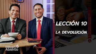 Lección 10 | La devolución | Escuela Sabática Diálogo Abierto