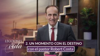 Lección 2 | Un momento del destino | Escuela Sabática Lecciones de Vida