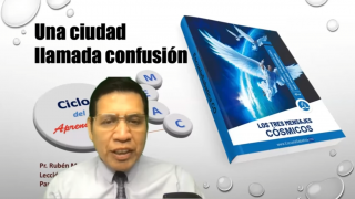 Lección 9 | Una ciudad llamada confusión | Escuela Sabática Pr. Rubén Montero
