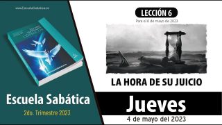 Escuela Sabática | Jueves 4 de mayo del 2023 | El año 1844 | Lección Adultos