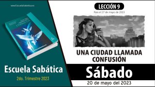 Escuela Sabática | Sábado 20 de mayo del 2023 | Estudio de esta semana | Lección Adultos