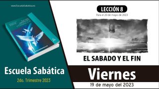 Escuela Sabática | Viernes 19 de mayo del 2023 | Para estudiar y meditar | Lección Adultos