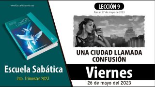 Escuela Sabática | Viernes 26 de mayo del 2023 | Para estudiar y meditar | Lección Adultos
