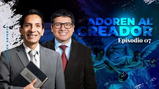 Lección 7 | Adoren al Creador | Escuela Sabática Diálogo Abierto
