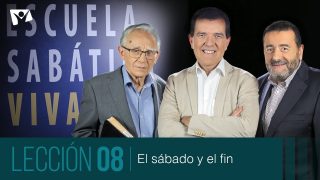 Lección 8 | El sábado y el fin | Escuela Sabática Viva