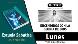 Escuela Sabática | Lunes 19 de junio del 2023 | Conocer la verdad | Lección Adultos