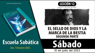 Escuela Sabática | Sábado 10 de junio del 2023 | Estudio de esta semana | Lección Adultos