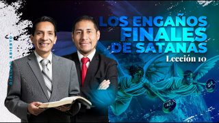 Lección 10 | Los engaños finales de Satanás | Escuela Sabática Diálogo Abierto