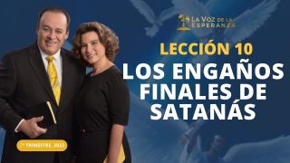Lección 10 | Los engaños finales de Satanás | Escuela Sabática Pr. Omar Grieve