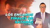 Lección 10 | Los engaños finales de Satanás | Escuela Sabática Pr. Ricardo Pimentel
