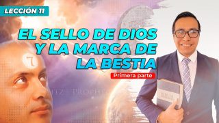 Lección 11 | El Sello de Dios y la marca de la bestia – Primera Parte | Escuela Sabática Pr. Ricardo Pimentel