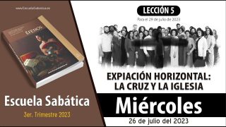 Escuela Sabática | Miércoles 26 de julio del 2023 | Jesús, predicador de la paz | Lección Adultos