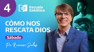 Escuela Sabática | Sábado 15 de julio del 2023 | Cómo nos rescasta Dios | Pr. Ranieri Sales