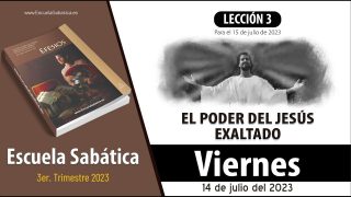 Escuela Sabática | Viernes 14 de julio del 2023 | Para estudiar y meditar | Lección Adultos