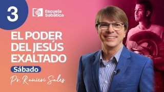 Sábado 8 de julio | El poder de Jésus exaltado | Escuela Sabática Pr. Ranieri Sales