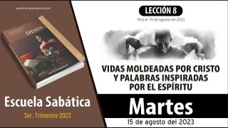 Escuela Sabática | Martes 15 de agosto del 2023 | Palabras llenas de gracia que unifican | Lección Adultos