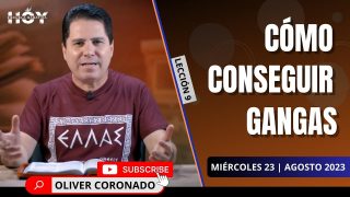Escuela Sabática | Miércoles 23 de agosto del 2023 | Cómo conseguir gangas | Oliver Coronado