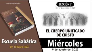 Escuela Sabática | Miércoles 9 de agosto del 2023 | Dones del Jesús exaltado | Lección Adultos