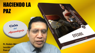 Lección 13 | «Haciendo la Paz» | Escuela Sabática Pr. Rubén Montero