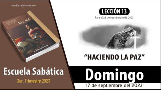 Escuela Sabática | Domingo 17 de septiembre del 2023 | La iglesia: un ejército unificado | Lección Adultos