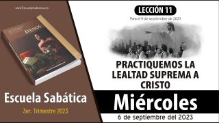 Escuela Sabática | Miércoles 6 de septiembre del 2023 | Esclavos de Cristo | Lección Adultos
