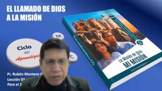 Lección 3 | El llamado de Dios a la misión | Escuela Sabática Pr. Rubén Montero