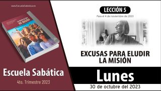 Escuela Sabática | Lunes 30 de octubre del 2023 | Nuestras excusas: conceptos falsos | Lección Adultos