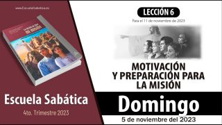 Escuela Sabática | Domingo 5 de noviembre del 2023 | Compartir la buena noticia | Lección Adultos