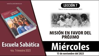 Escuela Sabática | Miércoles 15 de noviembre del 2023 | Amar a los demás como a uno mismo | Lección Adultos