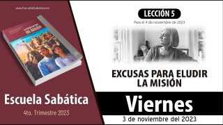 Escuela Sabática | Viernes 3 de noviembre del 2023 | Para estudiar y meditar | Lección Adultos