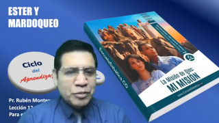 Lección 12 | Ester y Mardoqueo | Escuela Sabática Pr. Rubén Montero