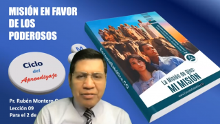Lección 9 | Misión en favor de los poderosos | Escuela Sabática Pr. Rubén Montero