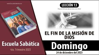 Escuela Sabática | Domingo 24 de diciembre del 2023 | El Apocalipsis: la misión de Dios para los últimos días | Lección Adultos