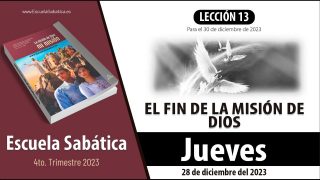 Escuela Sabática | Jueves 28 de diciembre del 2023 | Misión completa | Lección Adultos