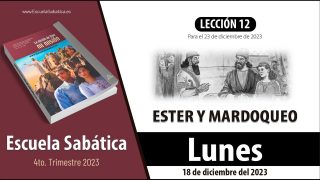 Escuela Sabática | Lunes 18 de diciembre del 2023 | Ante un tribunal extranjero | Lección Adultos