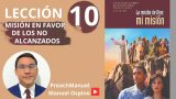 Lección 10 | Misión en favor de los no alcanzados – Primera parte | Escuela Sabática Preach Manuel Ospino