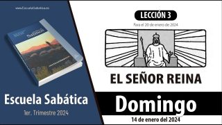 Escuela Sabática | Domingo 14 de enero del 2024 | El Señor nos hizo | Lección Adultos