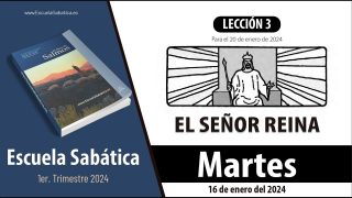Escuela Sabática | Martes 16 de enero del 2024 | Dios es el Juez | Lección Adultos