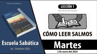 Escuela Sabática | Martes 2 de enero del 2024 | Un cántico para cada etapa | Lección Adultos