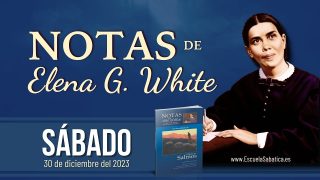 Notas de Elena | Sábado 30 de diciembre del 2023 | Cómo leer Salmos | Escuela Sabática